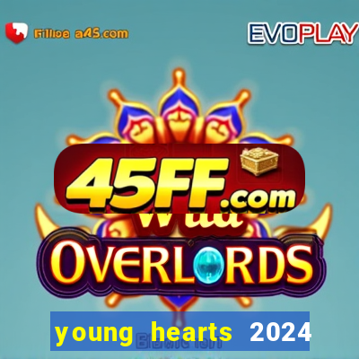 young hearts 2024 assistir online dublado